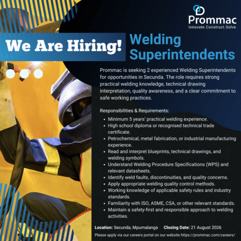 Welding Superintendent – Prommac hiring in Secunda, Mpumalanga